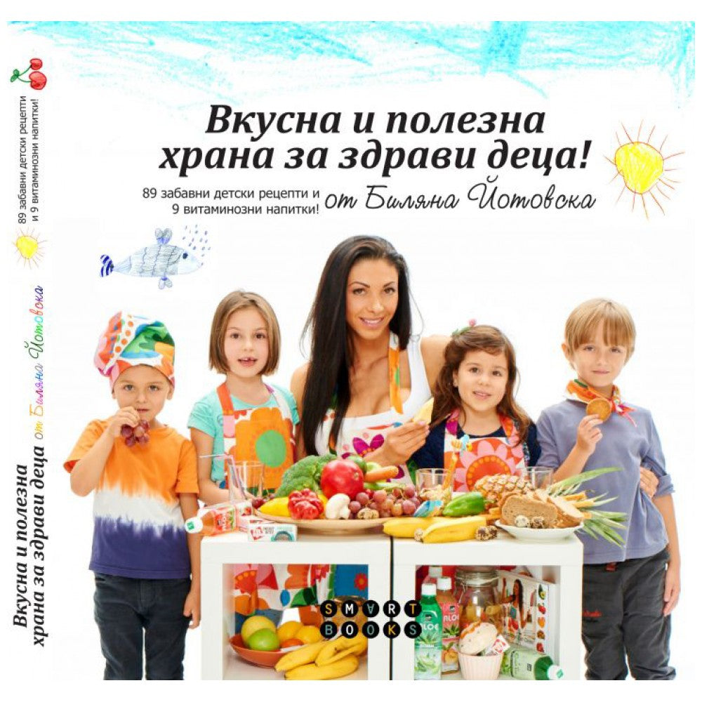 Chutné a zdravé jedlo pre zdravé deti / kuchárka